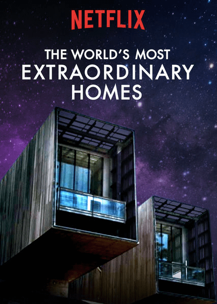 The World’s Most Extraordinary Homes